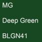 Preview: MG, Deep Green, BLGN41.